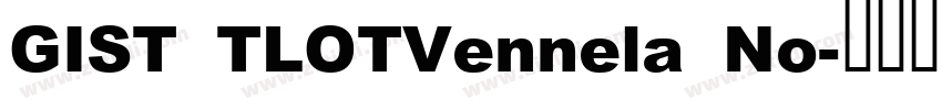 GIST TLOTVennela No字体转换